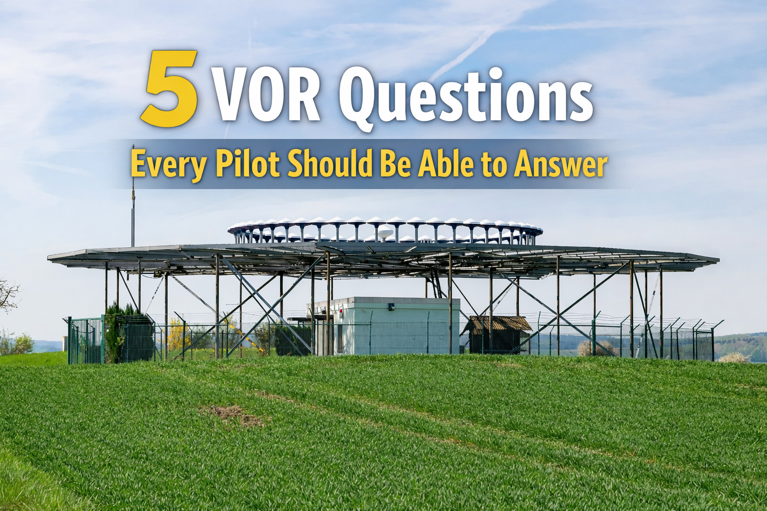 Vor Questions 5 VOR Questions Every Pilot Should Be Able to Answer (Private Pilot Ch ...