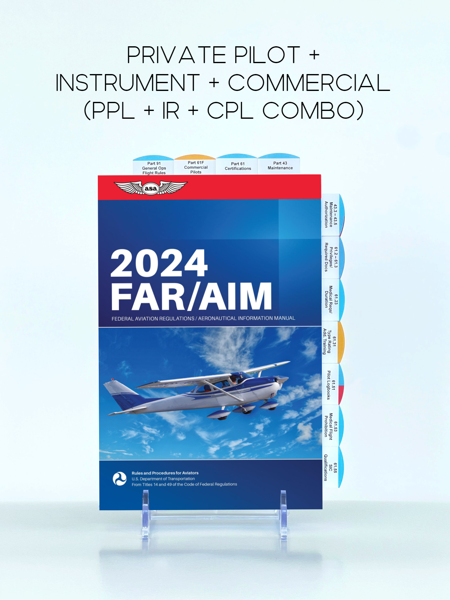 Private + Instrument + Commercial 2024 ASA PreTabbed FAR/AIM