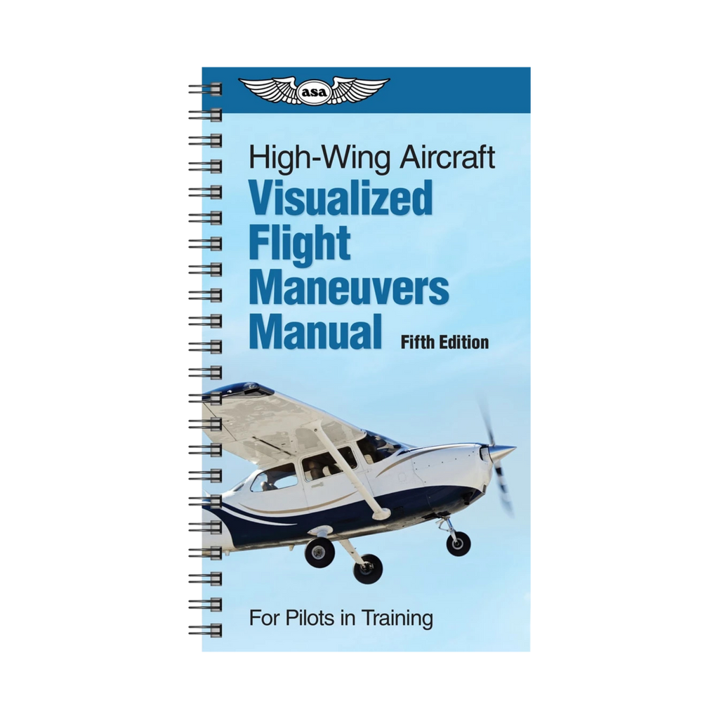 Visualized Flight Maneuvers - High Wing ASA - Northstar Aviation
